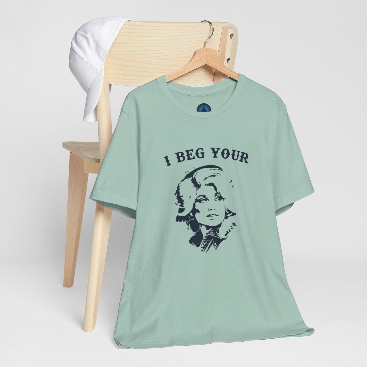 I Beg Your Parton Tshirt