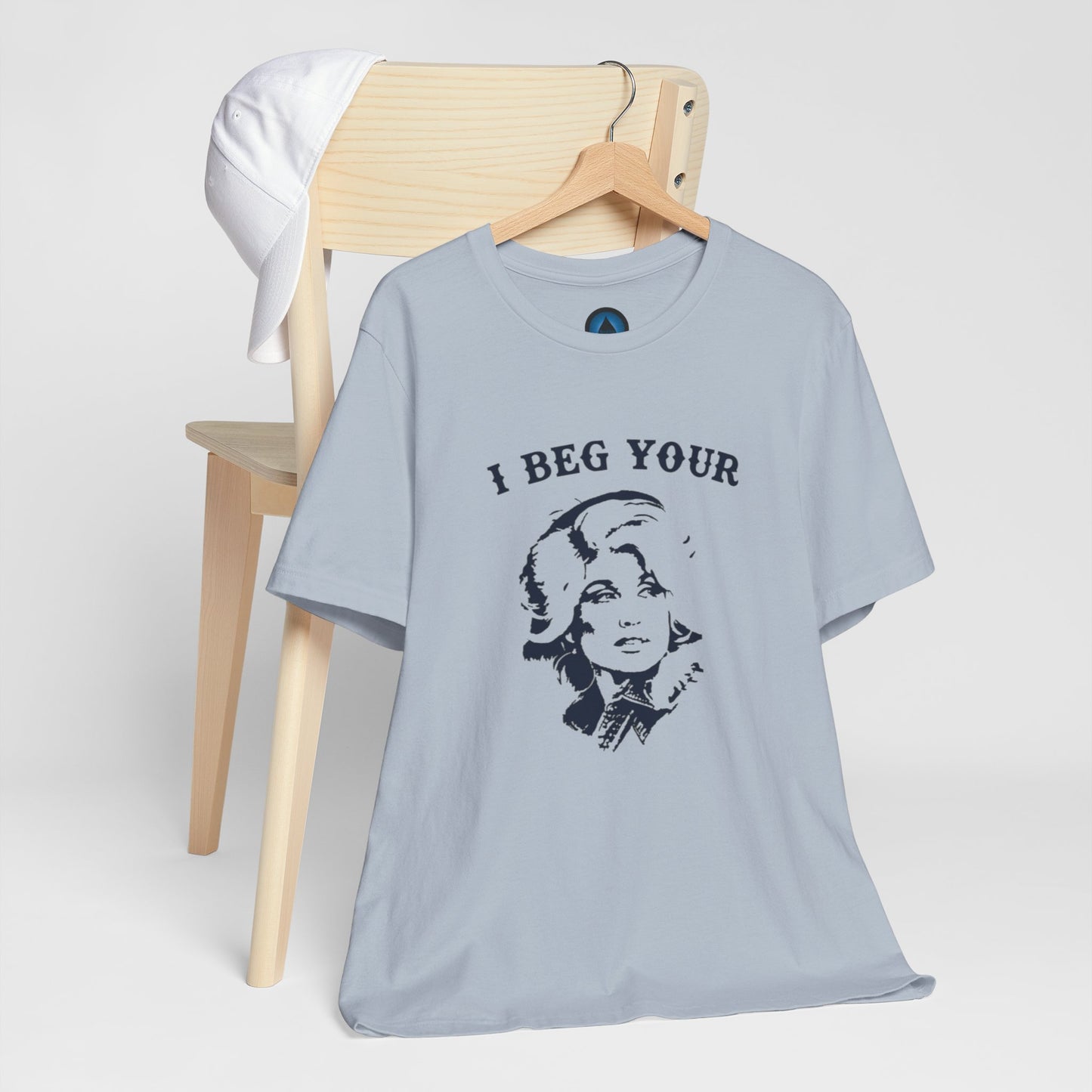 I Beg Your Parton Tshirt