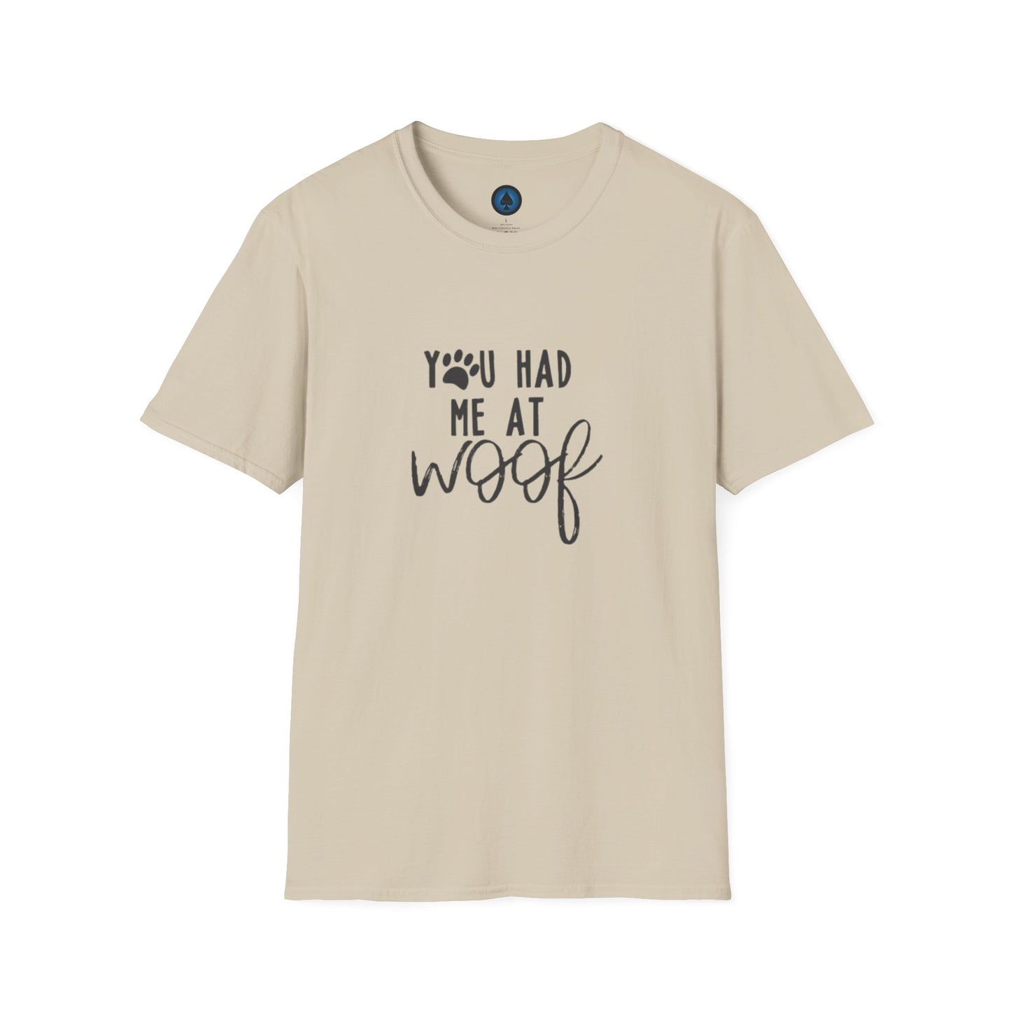 Unisex - You Had Me at Woof