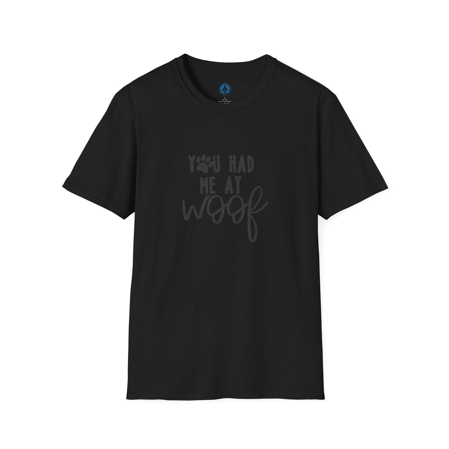 Unisex - You Had Me at Woof