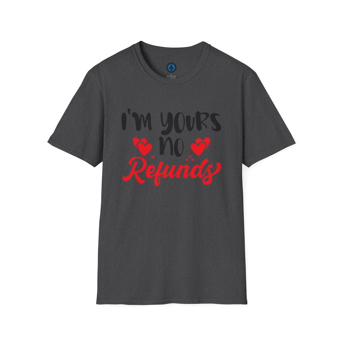 Im Yours, No Refunds