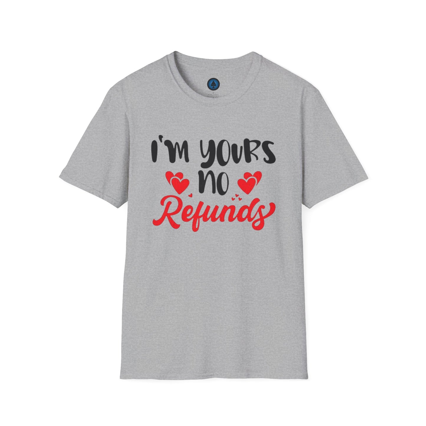 Im Yours, No Refunds