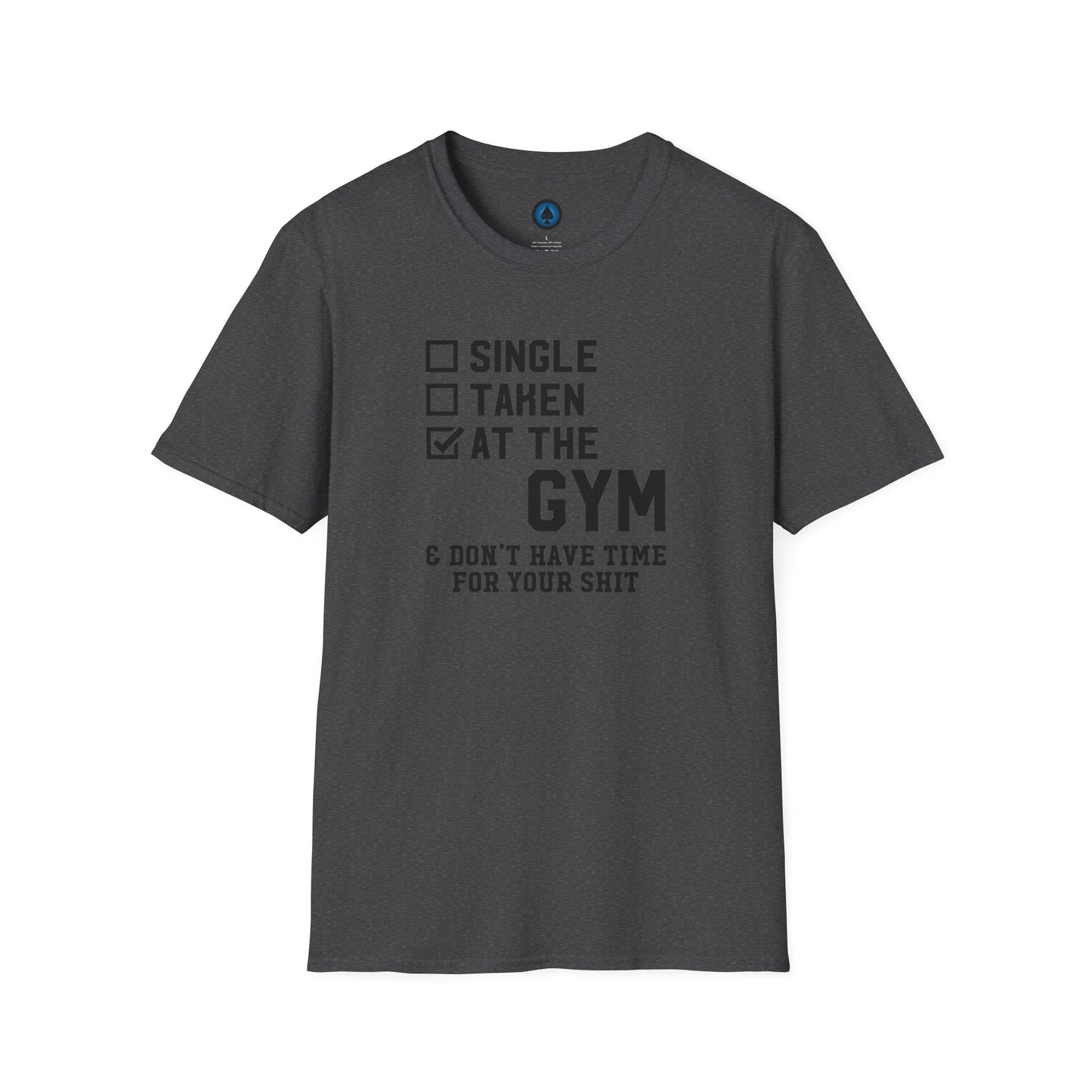 Unisex - Single... Taken... At the Gym