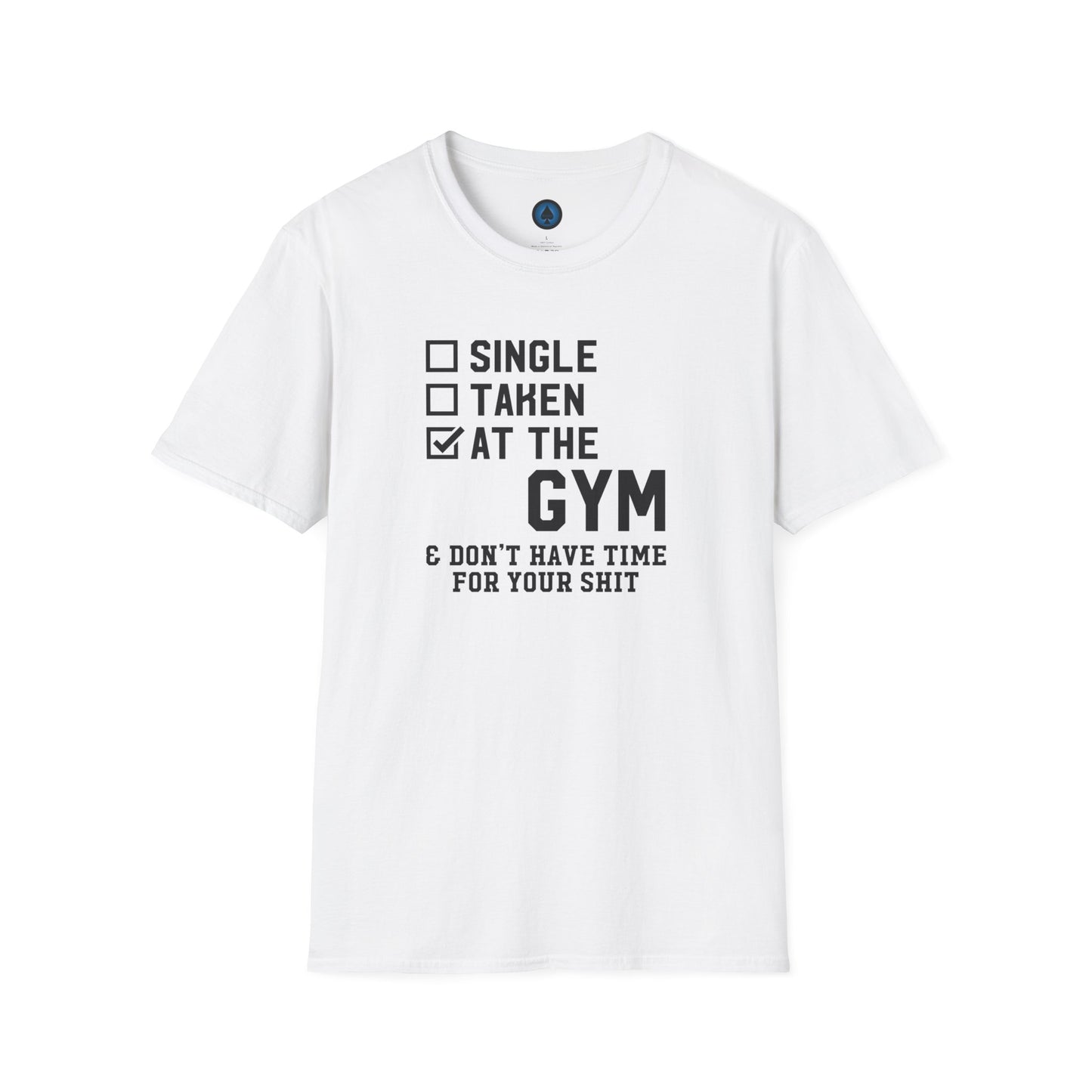 Unisex - Single... Taken... At the Gym