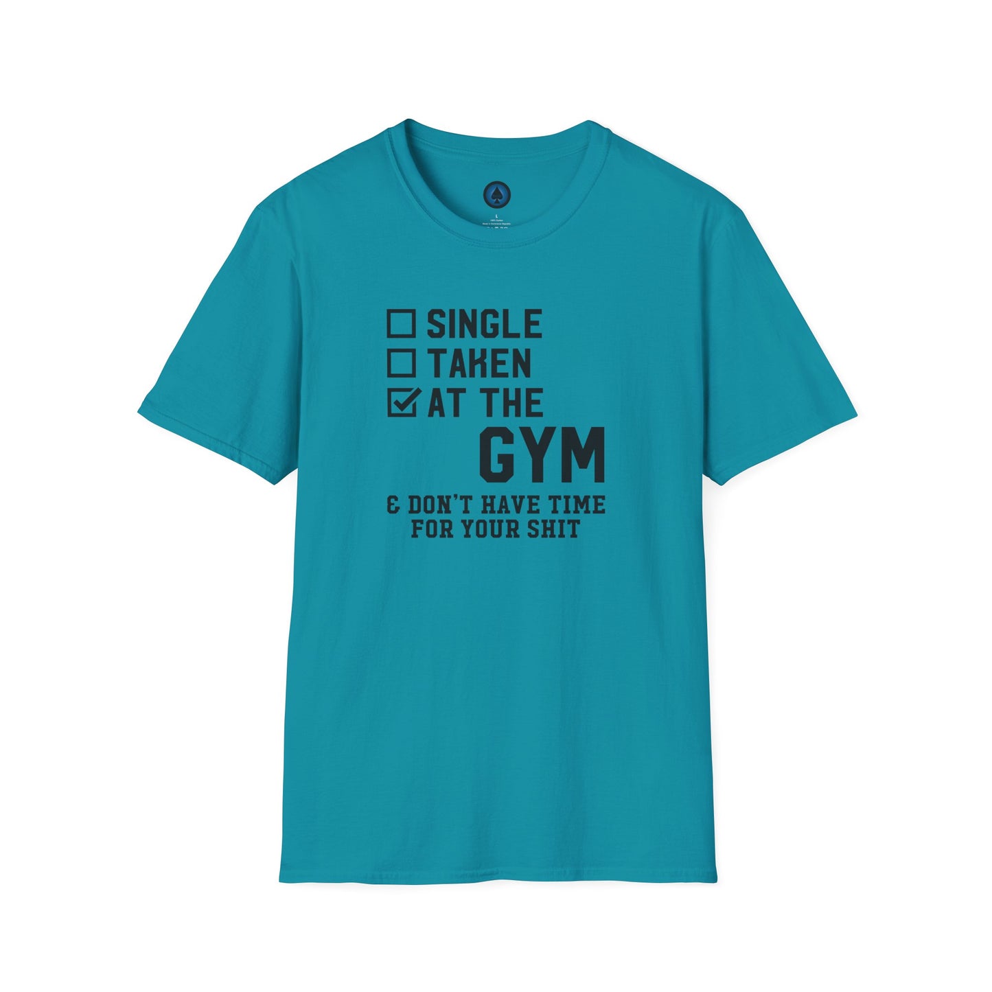 Unisex - Single... Taken... At the Gym