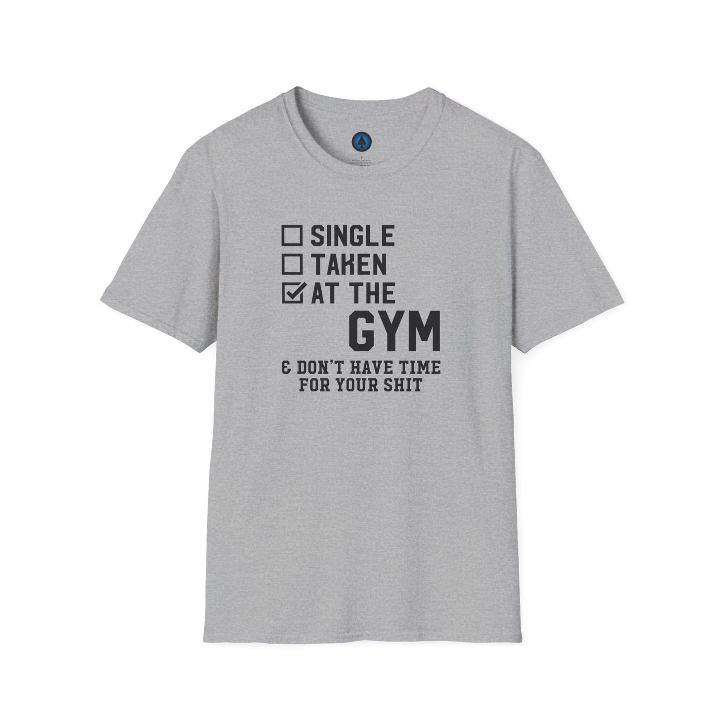 Unisex - Single... Taken... At the Gym